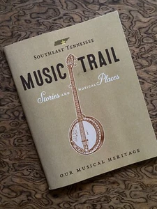 Music Trail Stories & Musical Places SE Tennessee Heritage Booklet NEW - Picture 1 of 6