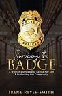 Surviving the Badge by Reyes-Smith, Irene Paperback / softback Book The Fast