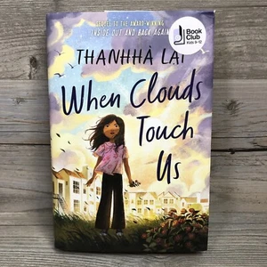 When Clouds Touch Us by Thanhhà Lai (Hardcover, 2023) Book Club Kids 9-12 - Picture 1 of 7