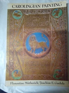 Carolingian Painting Florentine Mutherich / Joachim E.Gaehde **VTG, 1976 PB** - Picture 1 of 12