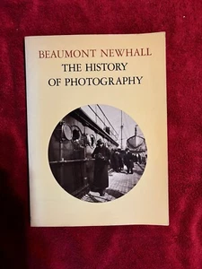 THE HISTORY OF PHOTOGRAPHY FROM 1839 TO THE PRESENT DAY By Beaumont Newhall - Picture 1 of 1
