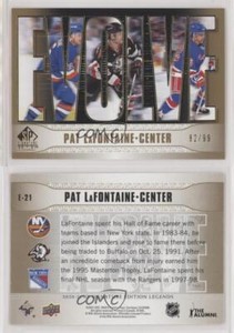 2020 SP Signature Edition Legends evolve Gold Foil /99 Pat LaFontaine #E-21 HOF