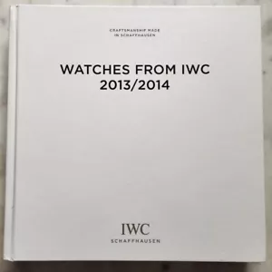 IWC Uhren von 2013/2014 Uhrenbuch Katalog Hardcover Horologie GUC - Bild 1 von 19