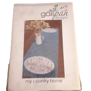 New Gailpan Designs quilt pattern my country home table runner sewing - Picture 1 of 3