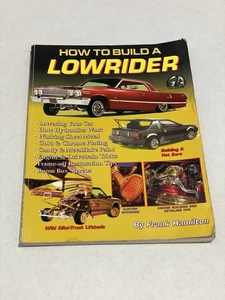 How To Build A Lowrider By Frank Hamilton - Picture 1 of 5