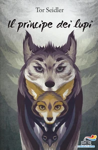 LIBRO • Il principe dei Lupi Tor Seidler COPERTINA RIGIDA FANTASY ITALIANO NUOVO - Foto 1 di 2