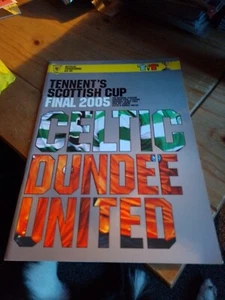 Scottish Cup Final 2005 Programme Celtic v Dundee United (LU) - Picture 1 of 3