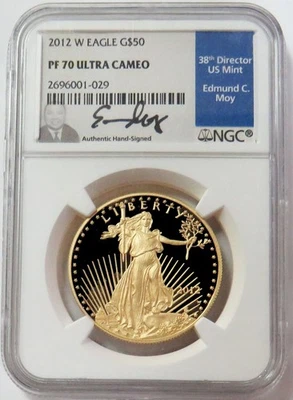 2012 W GOLD MOY SIGNED $50 AMERICAN EAGLE 1oz NGC PF 70 UC - Image 1 of 2