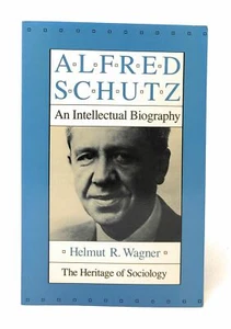 Helmut R Wagner / Alfred Schutz An Intellectual Biography 1983 - Picture 1 of 1