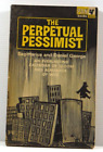 The Perpetual Pessimist Fiction Book Paperback by Sagittarius vintage Pan 1965