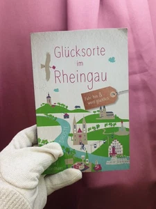 ☆Glücksorte im Rheingau, fahr hin & werd glücklich, Tanja Werle+Martin Weidhaas☆ - Bild 1 von 7