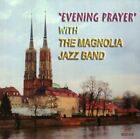 Magnolia Jazz Band - Evening Prayer [New CD]