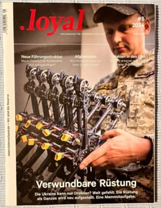 .loyal ♥#5/2024♥Das Magazin für Sicherheitspolitik♥Verwundbare Rüstung♥ - Bild 1 von 4