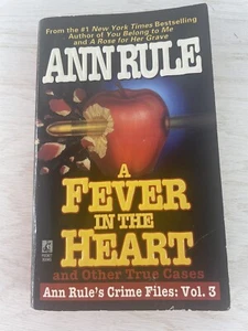 Fieber im Herzen: Ann Rule's Crime Files Volume III Book 1st Print Paperback - Bild 1 von 5