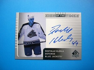 2001/02 UPPER DECK SP SIGN OF THE TIMES CARD #RK ROSTISLAV KLESLA AUTO AUTOGRAPH