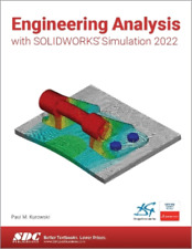 Paul Kurowski Engineering Analysis with SOLIDWORKS Simulation 2022 (Paperback)