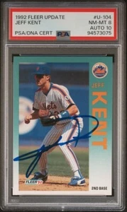 1992 Fleer Update #U-104 JEFF KENT Signed Autographed PSA 8 DNA 10 AUTO (pop:1) - Picture 1 of 1