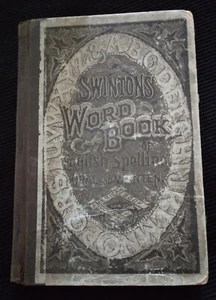 Swinton’s Word Book of English Spelling Revised Edition 1900 - Picture 1 of 7