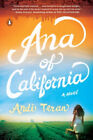 Ana of California: A Novel by Teran, Andi