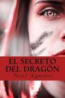 El Secreto del Dragon: Fantasticos by Noel Aguirre (espagnol) livre de poche B