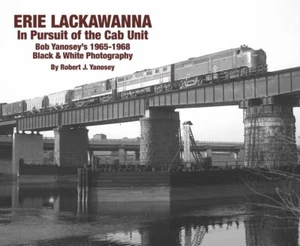 ERIE LACKAWANNA - In Pursuit of the CAB UNIT, 1965-1968 -- (NEW BOOK) - Picture 1 of 2