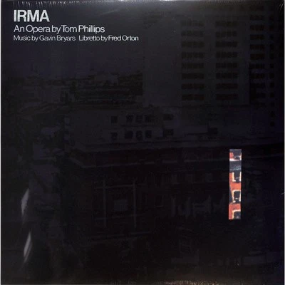 Tom Phillips / Gavin Bryars / Fred Orton / IRMA AN OPERA BY TOM PHILLIPS (LP) / - Bild 1 von 2
