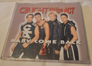 Caught In The Act – Baby Come Back Single CD ( 1998 ) AD 78 - Bild 1 von 1