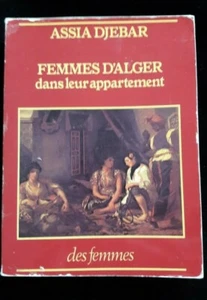 FEMMES D'ALGER DANS LEUR APPARTEMENT LITTERATURE/FRANCE/ALGERIE 890 - Imagen 1 de 2