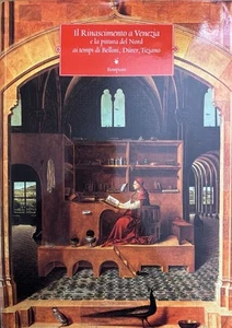 Il Rinascimento a Venezia e la pittura del Nord ai tempi di Bellini, Dürer, Tizi - Picture 1 of 1