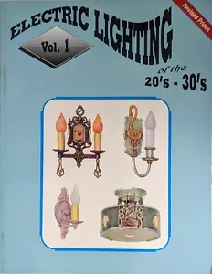 Electric Lighting of the 20s & 30s Vol 1 by James Edward Black (Paperback, 1998) - Picture 1 of 2