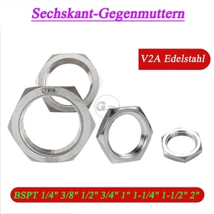BSPT 1/8" - 2" Sechskant-Gegenmutter Whitworth-Rohrgewinde V2A Edelstahl Fitting - Picture 1 of 15
