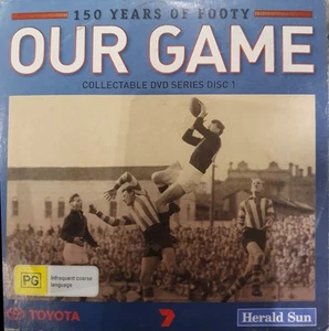 OUR GAME 150 YEARS OF FOOTY AFL VFL FOOTBALL COLLECTABLE DVD DISC 1 HERALD SUN - Picture 1 of 3