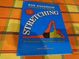 STRETCHING DI JEAN ANDERSON E DI BOB ANDERSON EDIZIONI MEDITERRANEE 2014 - Picture 1 of 5