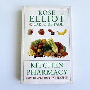 Kitchen Pharmacy - How To Make Your Own Remedies By Rose Elliot & Carlo De Paoli - Bild 1 von 10