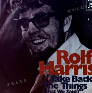 Rolf Harris - Take Back The Things (That We Said) 7" (VG/VG) .* - Picture 1 of 1
