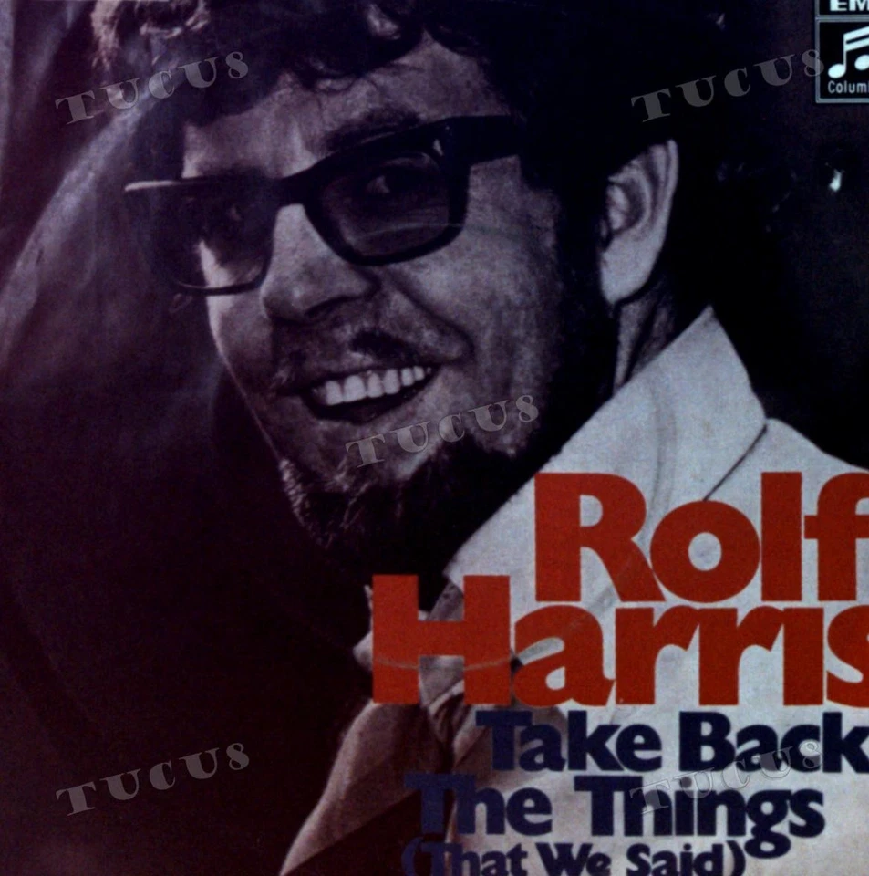 Rolf Harris - Take Back The Things (That We Said) 7" (VG/VG) .* - Image 1 of 1