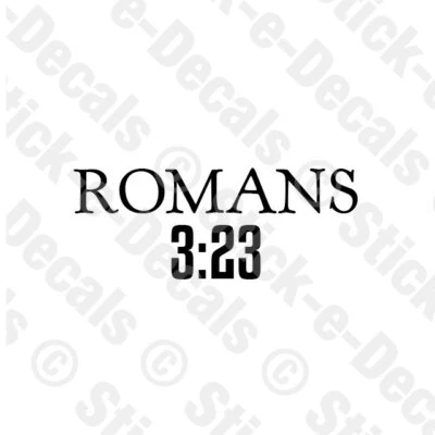 ROMANS 3:23Religious Decal Scripture Christian Truck Jeep Camper Wall Art CAR - Image 1 of 2