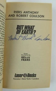 Robert Coulson Kelly Freas Signed 1976 But What Of Earth? Soft Cover Book Vtg - Picture 1 of 7