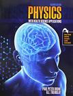 Physics with Health Science Applications, Paul Peter Urone,Robert
