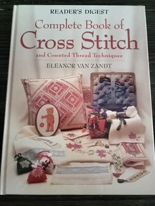 Reader's Digest Complete Book of Cross Stitch Eleanor Van Zandt Hardcover NEW - Picture 1 of 2