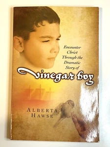 Vinegar Boy By Alberta Hawse, Encounter Christ Book Homeschool Curriculum - Picture 1 of 2