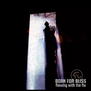Born For Bliss - Flowing With The Flu (Remastered) (CD) - Foto 1 di 1