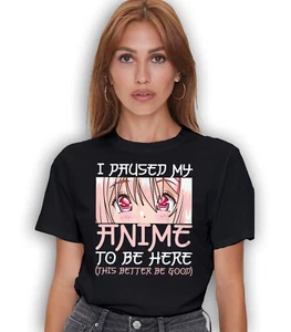 I paused My Anime To be Here Otaku Shirt Anime T shirt Japanese Anime T shirt - Picture 1 of 21