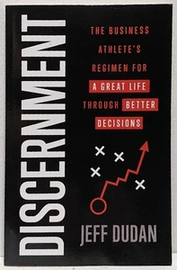 Discernment : The Business Athlete's Regimen... by Jeff Dudan *Signed* 2020 - Picture 1 of 3