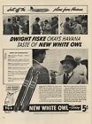 White Owl Cigars - 1940 - Musician: Dwight Fiske - Havana - Vintage Magazine Ad