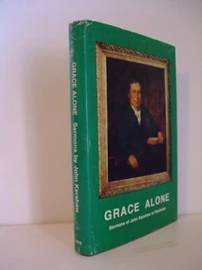 Grace Alone: Ten Sermons by John Kershaw Zoar Publications 1976 Reformed Baptist - Picture 1 of 4