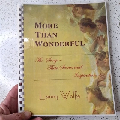 Lanny Wolfe MORE THAN WONDERFUL - Songs Stoies Inspiration 1984 Comb Binding  - Image 1 of 4
