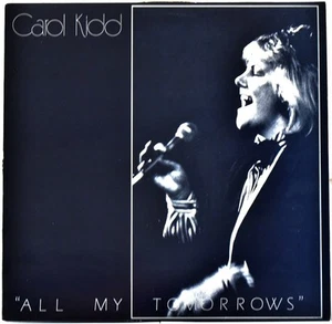 AUDIOPHILE TAS LINN RECORDS AKH 005 ED1 UK 1985 CAROL KIDD "All My Tomorrow" - Imagen 1 de 3
