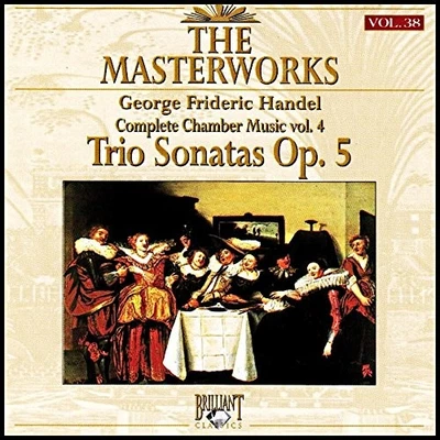 Handel George Frideric Handel-The Masterworks Vol. 38: Trio Sonatas OP. 5 (CD) - image 1 of 2