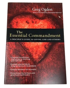 The Essential Commandment A Disciple's Guide to Loving God & Others Bible Study - Picture 1 of 4